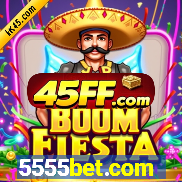 5555bet.com