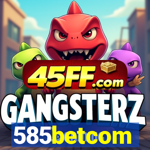 585betcom