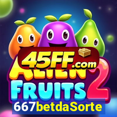 667betdaSorte