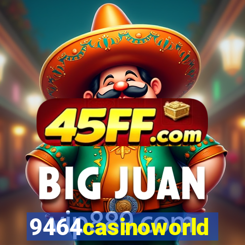 9464casinoworld