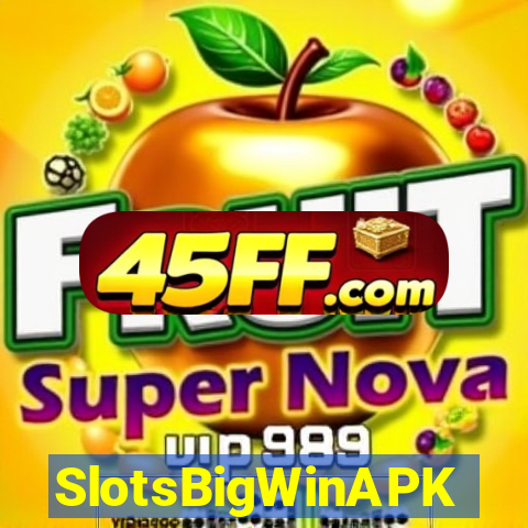 SlotsBigWinAPK