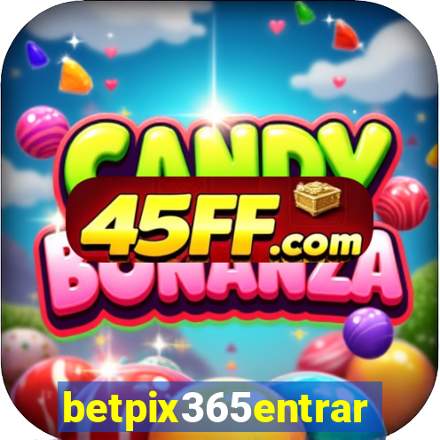 betpix365entrar