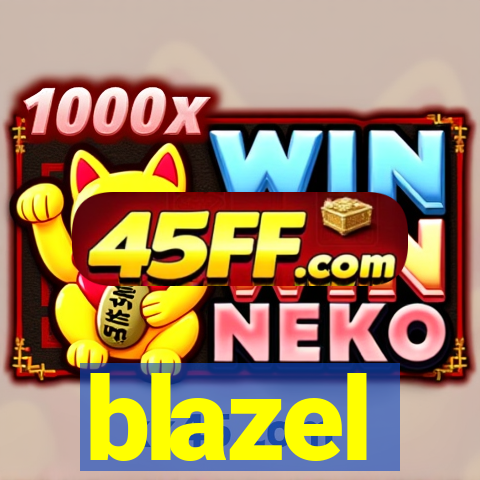 blazel