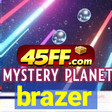 brazer