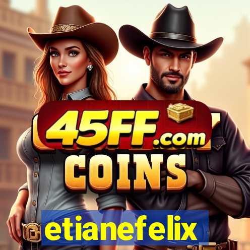 etianefelix