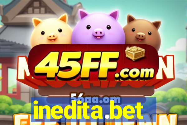 inedita.bet