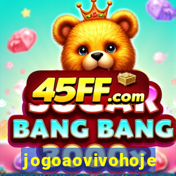 jogoaovivohoje