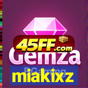 miakixz