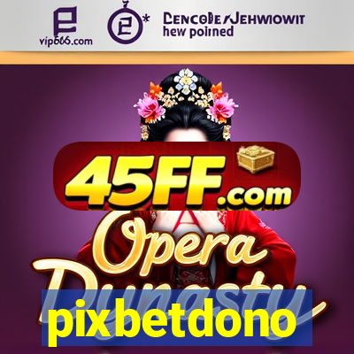 pixbetdono