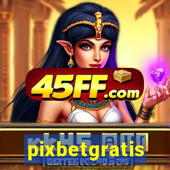 pixbetgratis
