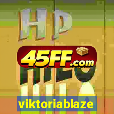 viktoriablaze