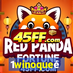1winoqueé