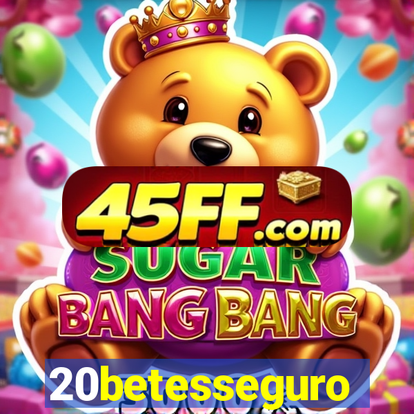 20betesseguro