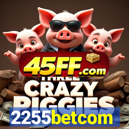 2255betcom