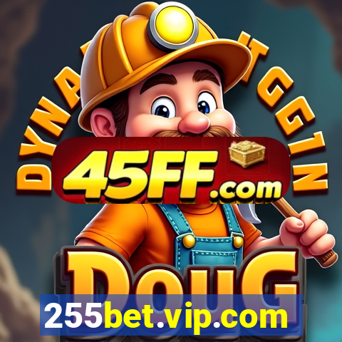 255bet.vip.com