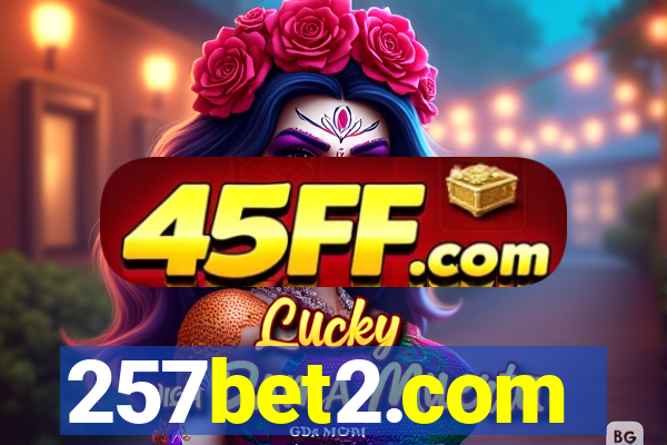 257bet2.com