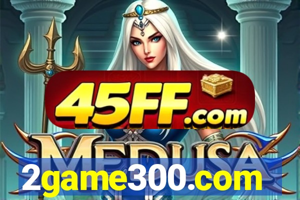 2game300.com