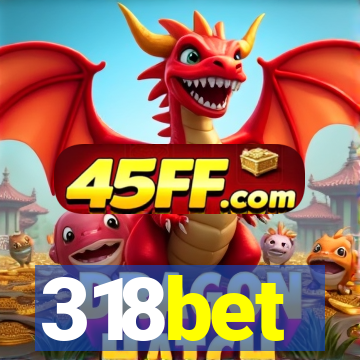 318bet