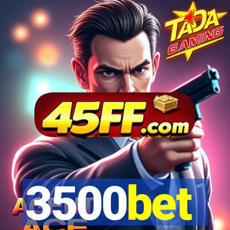 3500bet