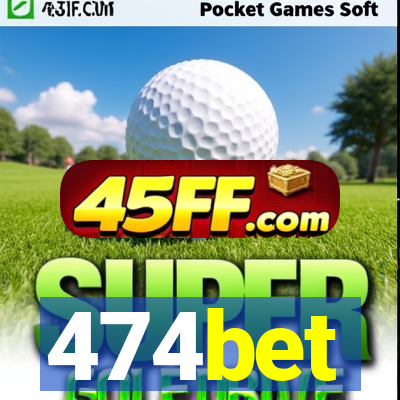 474bet