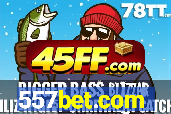 557bet.com