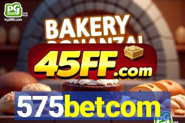 575betcom