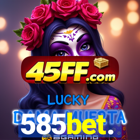 585bet.