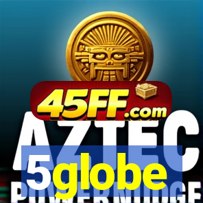 5globe