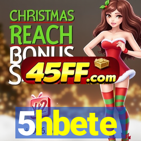 5hbete