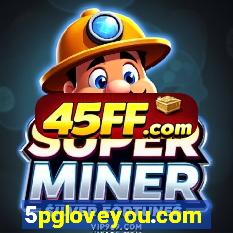 5pgloveyou.com