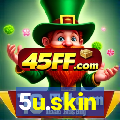 5u.skin