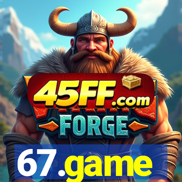 67.game
