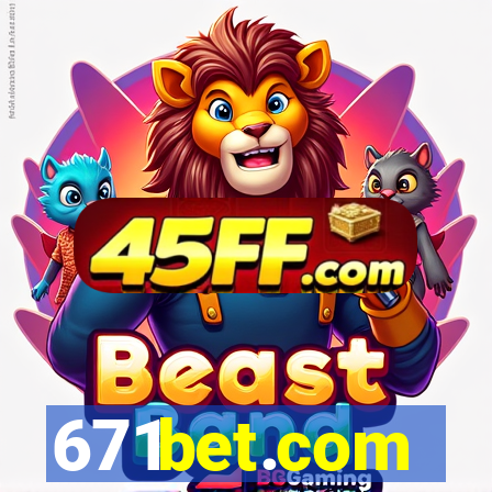 671bet.com