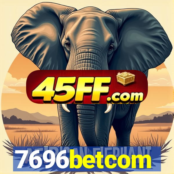 7696betcom