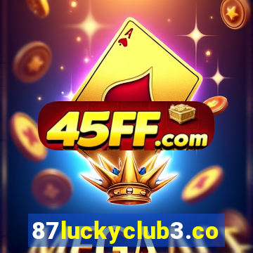 87luckyclub3.com