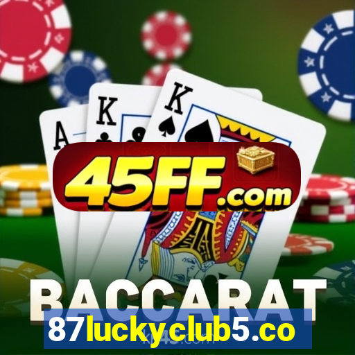 87luckyclub5.com