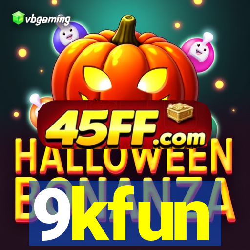 9kfun