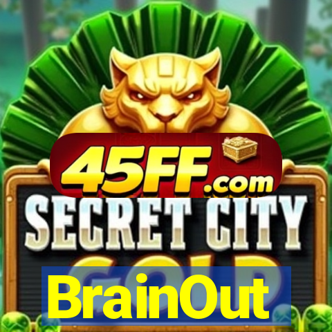 BrainOut