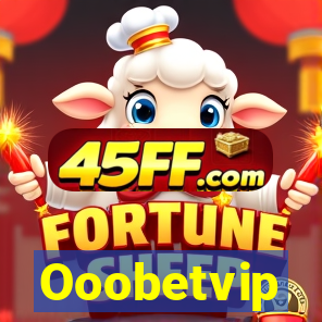 Ooobetvip