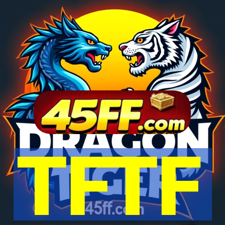 TFTF