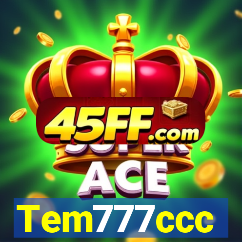 Tem777ccc