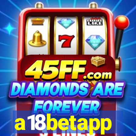 a18betapp