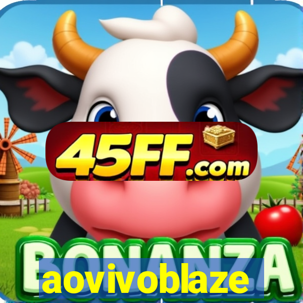 aovivoblaze