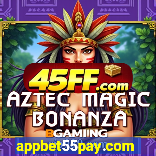appbet55pay.com