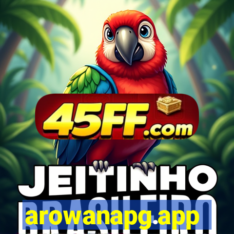 arowanapg.app