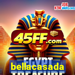 bellacasada