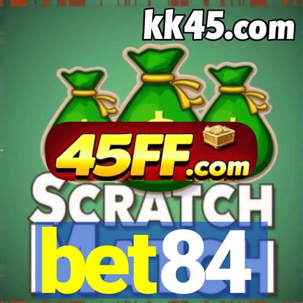 bet84