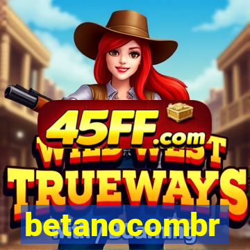 betanocombr