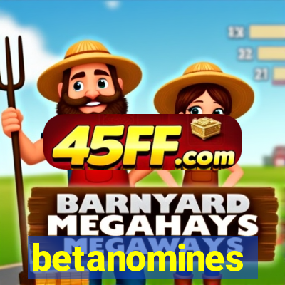 betanomines