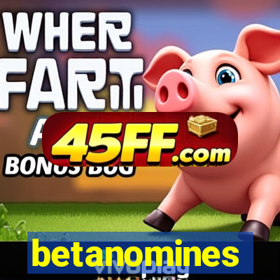 betanomines
